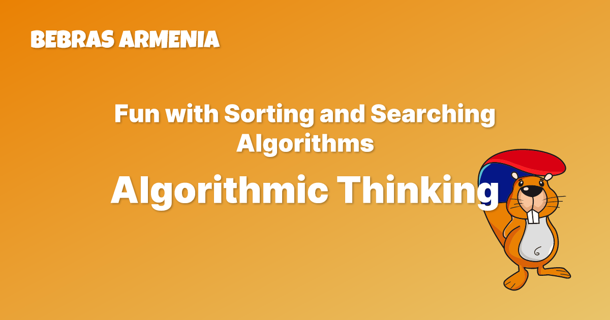 Fun with Sorting and Searching Algorithms | Bebras Armenia